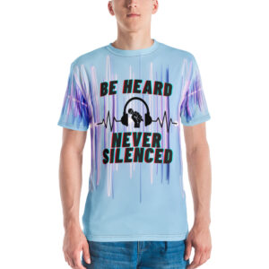 Be Heard Men's t-shirt